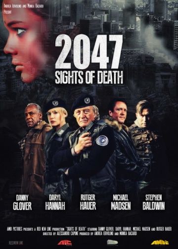 2047 – Угроза смерти / 2047: Sights of Death (2014)