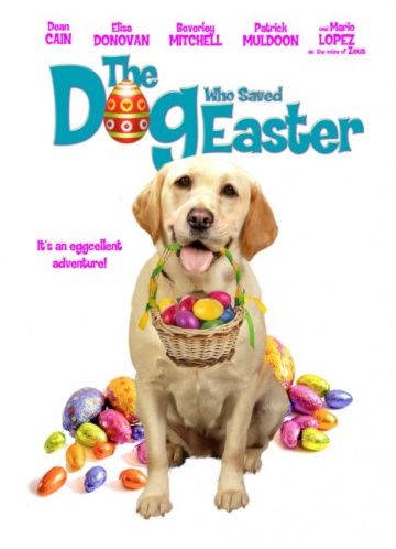 Собака, cпасшая Пасху / The Dog Who Saved Easter (2014)