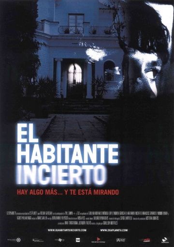 Незваный гость / El habitante incierto (2004)