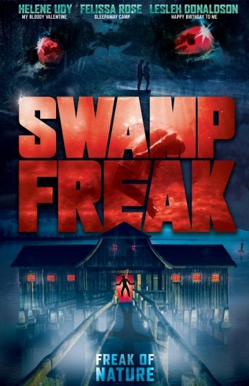 Болотное чудовище / Swamp Freak (2017)