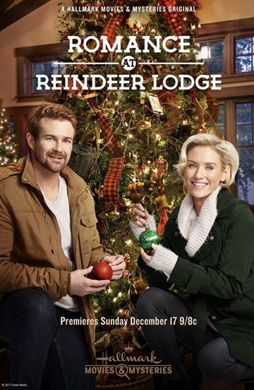 Роман в оленьем заповеднике / Romance at Reindeer Lodge (2017)