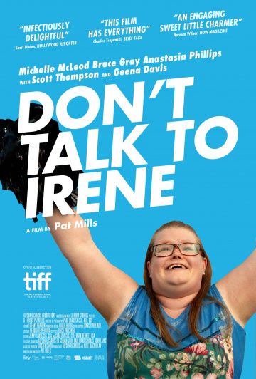 Не разговаривайте с Ирен / Don't Talk to Irene (2017)