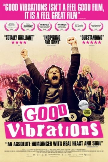 Хорошие вибрации / Good Vibrations (2012)