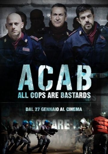 Все копы – ублюдки / A.C.A.B. - All Cops Are Bastards (2012)