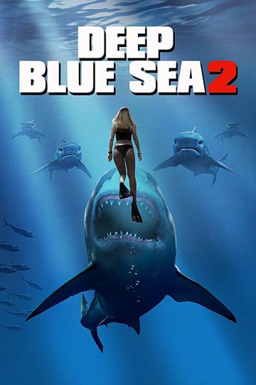 Глубокое синее море 2 / Deep Blue Sea 2 (2018)