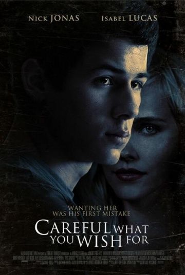 Осторожнее с желаниями / Careful What You Wish For (2015)