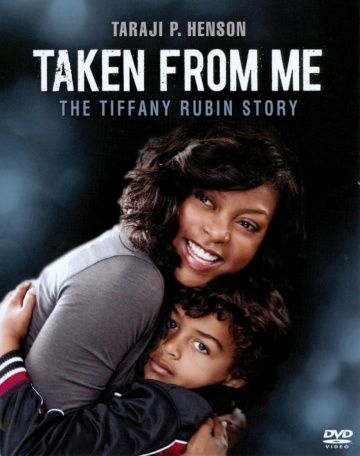 Похищенный сын: История Тиффани Рубин / Taken from Me: The Tiffany Rubin Story (2011)