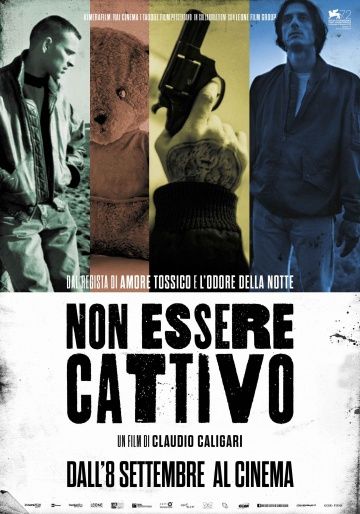 Не будь злым / Non essere cattivo (2015)