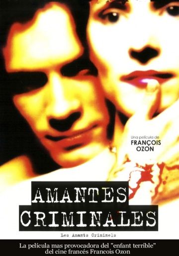 Криминальные любовники / Les amants criminels (1999)