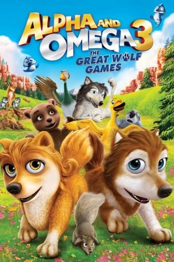 Альфа и Омега 3: Большие Волчьи Игры / Alpha and Omega 3: The Great Wolf Games (2013)