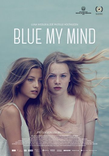 Синева внутри меня / Blue My Mind (2017)