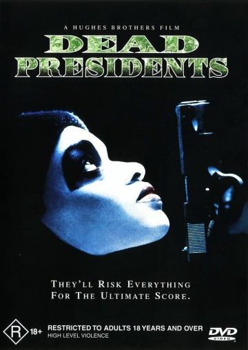 Мертвые президенты / Dead Presidents (1995)