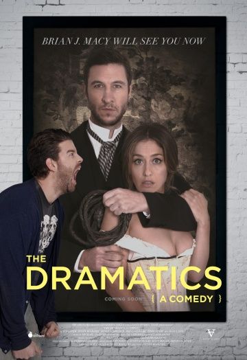 Драматическое искусство: Комедия / The Dramatics: A Comedy (2015)