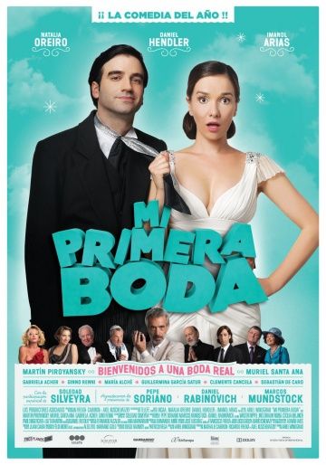 Моя первая свадьба / Mi primera boda (2011)