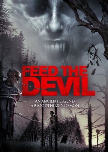 Накорми дьявола / Feed the Devil (2015)