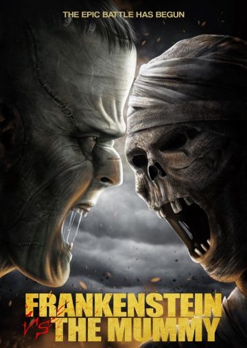 Франкенштейн против мумии / Frankenstein vs. The Mummy (2017)