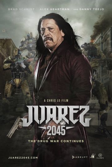 Хуарес 2045 / Juarez 2045 (2017)