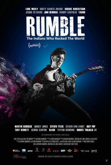 Рамбл: Индейцы, которые зажгли мир / Rumble: The Indians Who Rocked The World (2017)