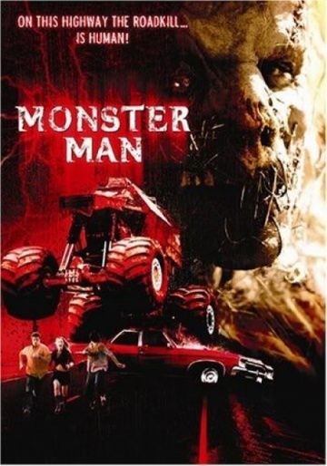 Дорожное чудовище / Monster Man (2003)