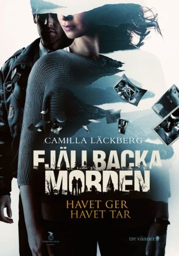 Море даёт, море забирает / Fjällbackamorden: Havet ger, havet tar (2013)