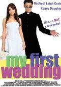 Моя первая свадьба / My First Wedding (2004)