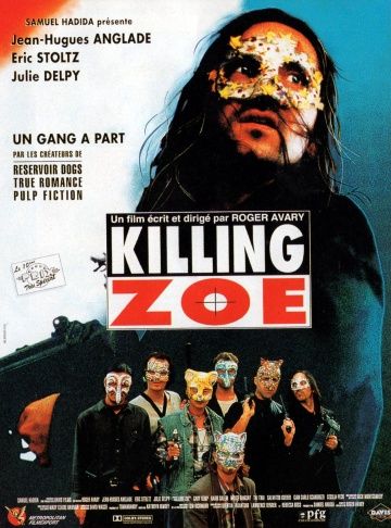 Убить Зои / Killing Zoe (1993)