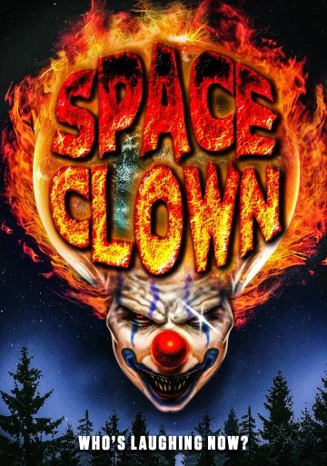 Клоун из космоса / Space Clown (2016)