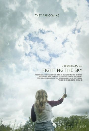 Сражаясь с небесами / Fighting the Sky (2018)