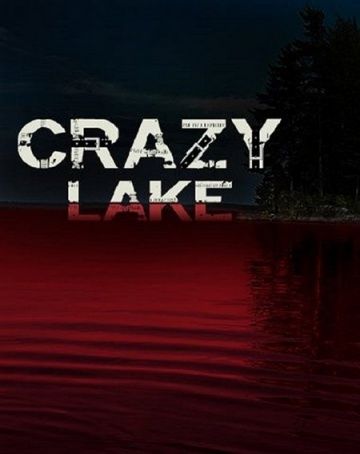 Безумное озеро / Crazy Lake (2016)