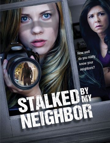 Stalked by My Neighbor (2015)