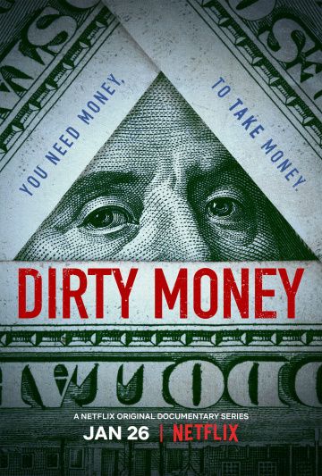 Грязные деньги / Dirty Money (2018)