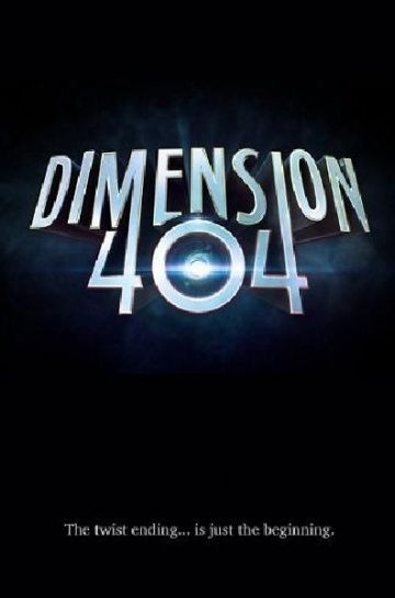 Измерение 404 / Dimension 404 (2017)