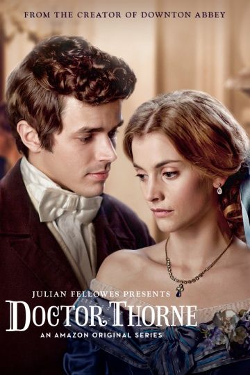 Доктор Торн / Doctor Thorne (2016)