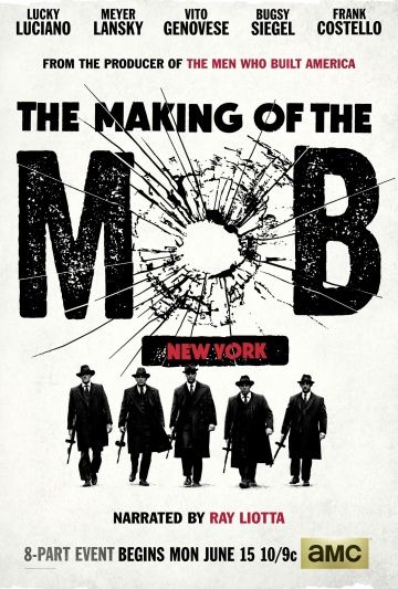 Рождение мафии: Нью-Йорк / The Making of the Mob (2015)