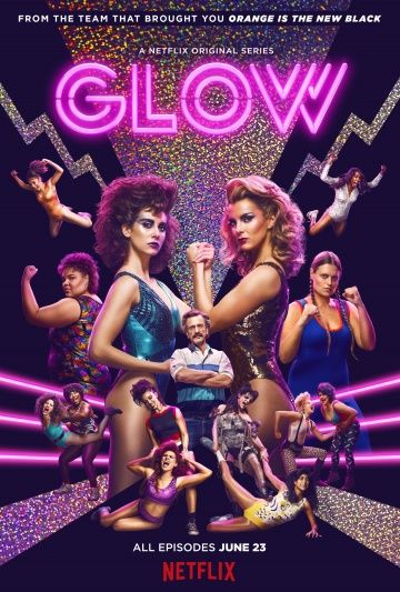 Блеск / GLOW (2017)