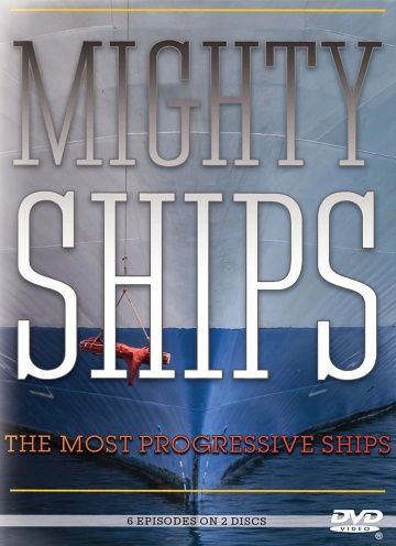 Могучие корабли / Mighty Ships (2008)