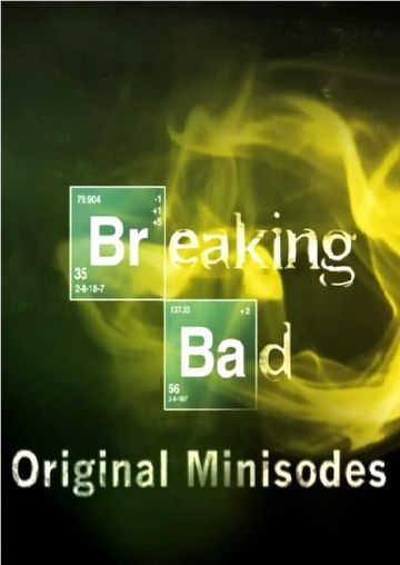 Во все тяжкие: Мини-эпизоды / Breaking Bad: Original Minisodes (2009)