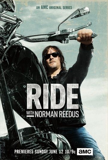 По дороге с Норманом Ридусом / Ride with Norman Reedus (2016)