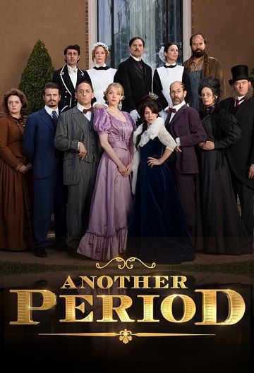 Гнилые времена / Another Period (2013)