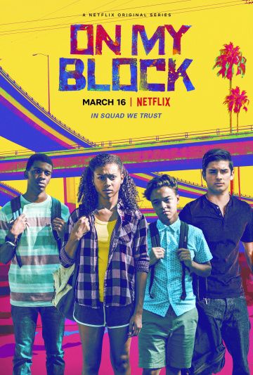 На районе / On My Block (2018)