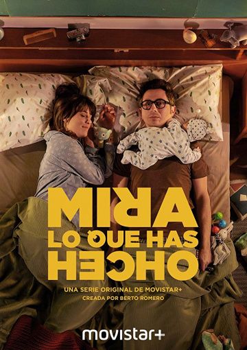 Смотри, что ты наделал / Mira lo que has hecho (2018)