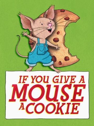 Если дать мышонку печенье / If You Give a Mouse a Cookie (2015)