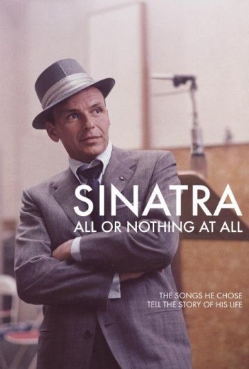 Синатра: Все или ничего / Sinatra: All or Nothing at All (2015)