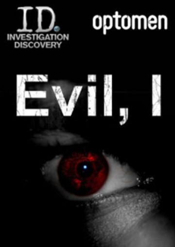 Я – это зло / Evil, I (2012)