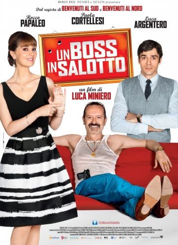 Босс в гостиной / Un boss in salotto (2013)