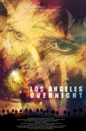 Успех в Лос-Анджелесе / Los Angeles Overnight (2018)