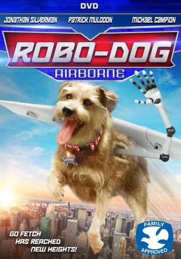 Робопёс: Авиационный / Robo-Dog: Airborne (2017)