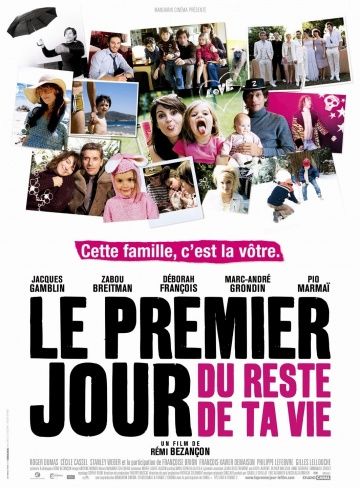 Первый день оставшейся жизни / Le premier jour du reste de ta vie (2008)