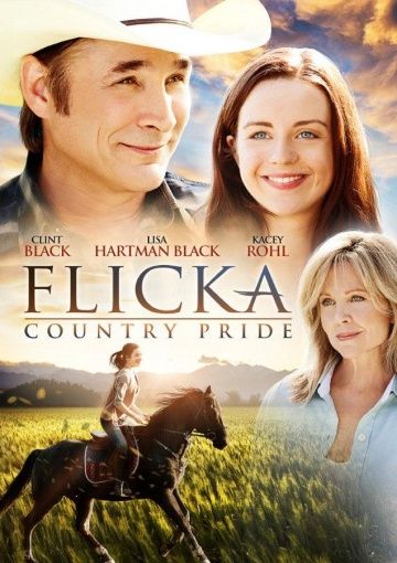 Флика 3 / Flicka: Country Pride (2012)