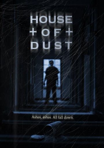 Дом пыли / House of Dust (2013)